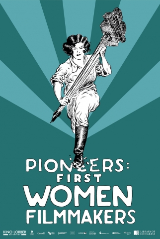 Poster for Pioneers: First Women Filmmakers series